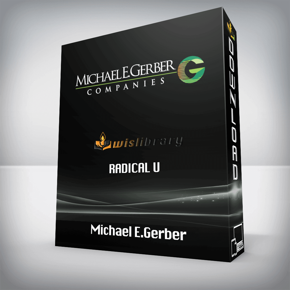 Michael E.Gerber – Radical U