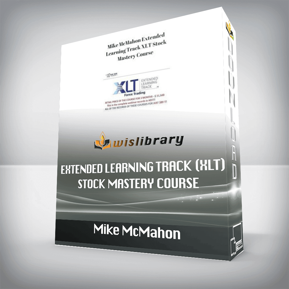 Mike McMahon – Extended Learning Track (XLT) Stock Mastery Course