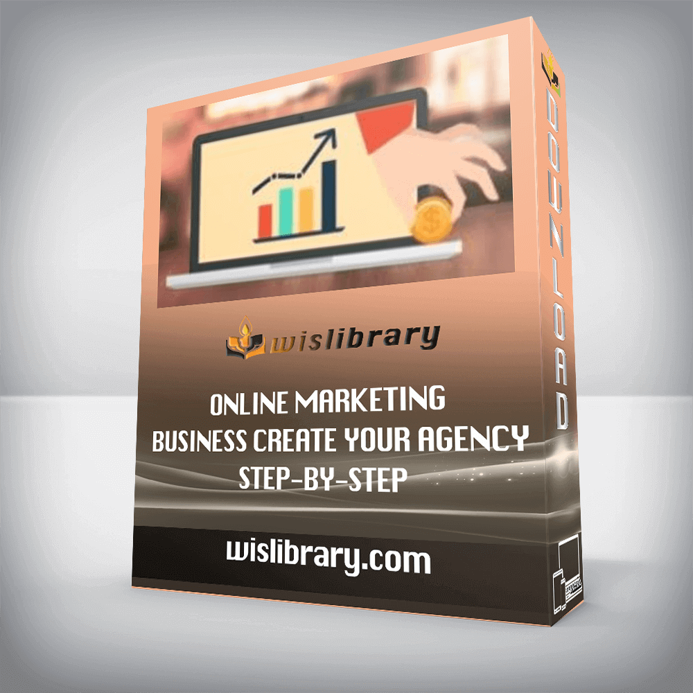 Online Marketing Business Create Your Agency – Step-by-Step