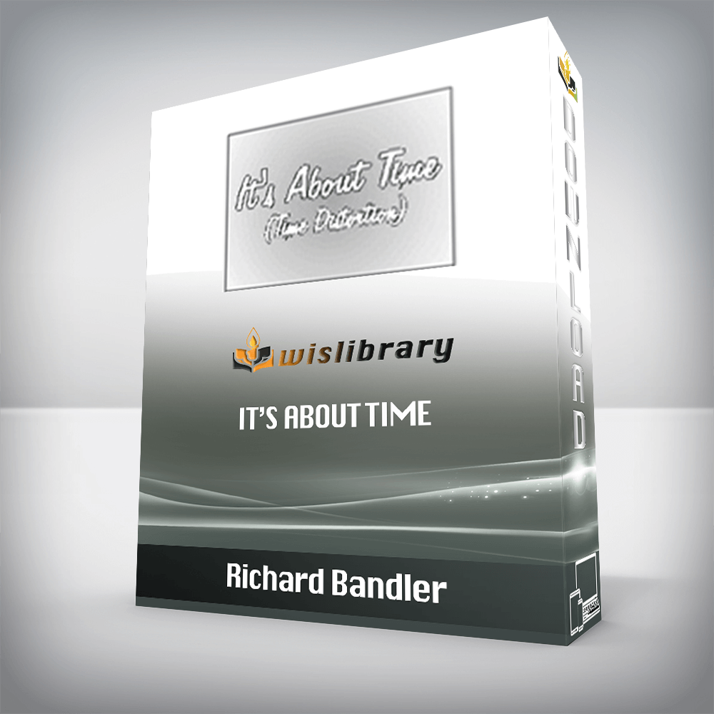 Richard Bandler – It’s about Time