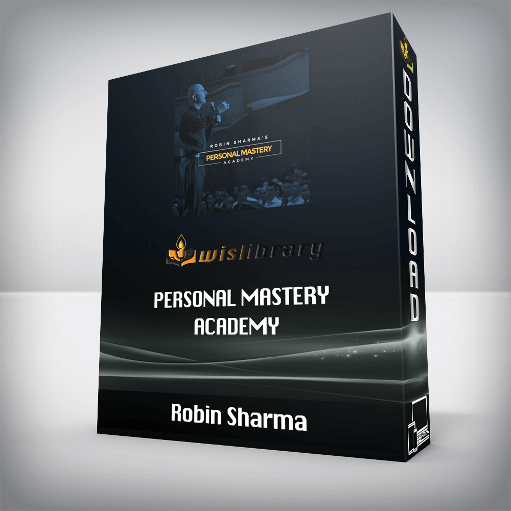 Robin Sharma – Personal Mastery Academy