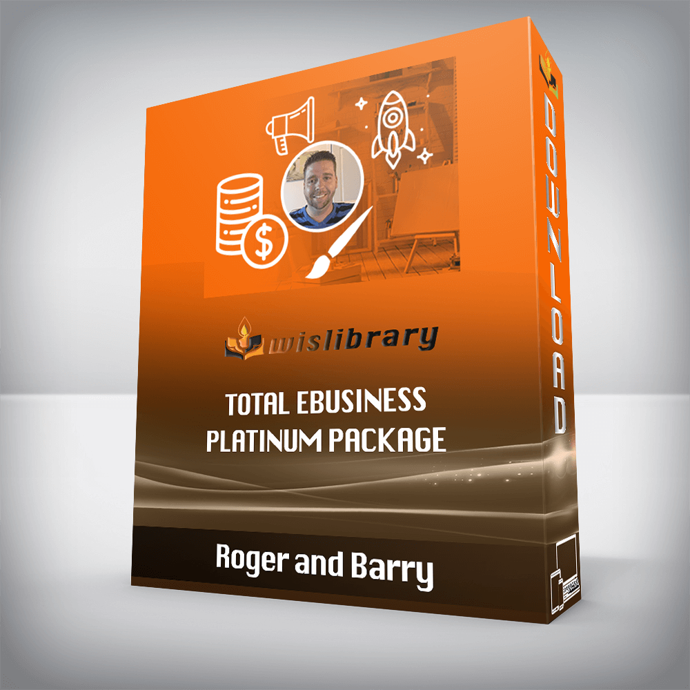 Roger and Barry – Total eBusiness Platinum Package