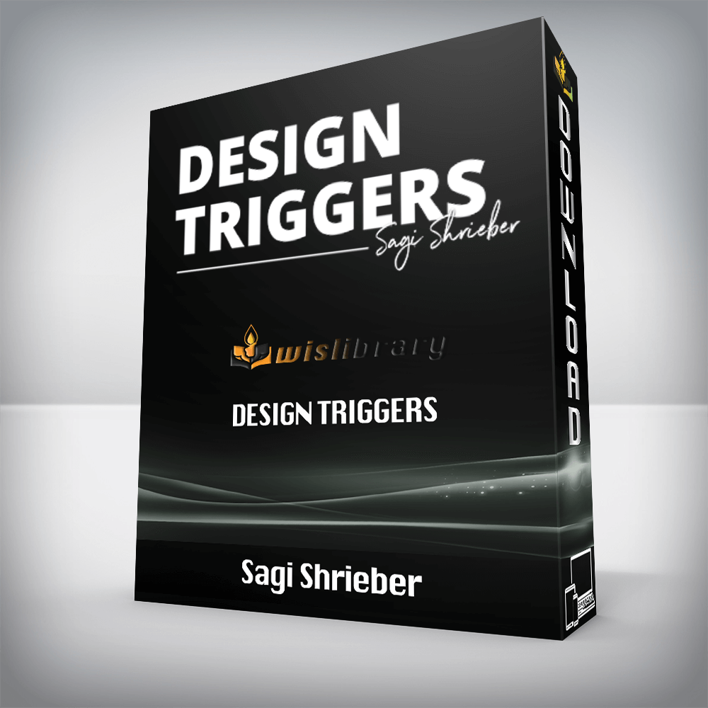 Sagi Shrieber – Design Triggers