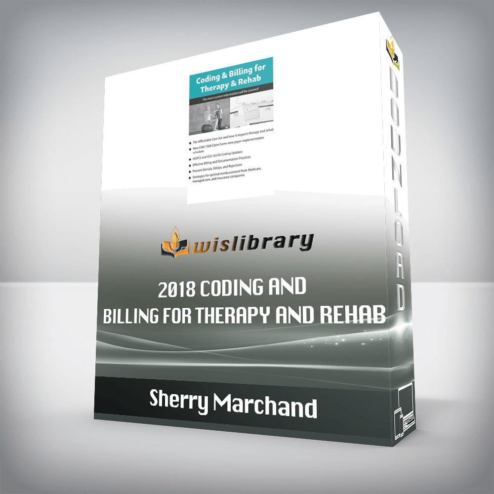 Sherry Marchand – 2018 Coding and Billing for Therapy and Rehab