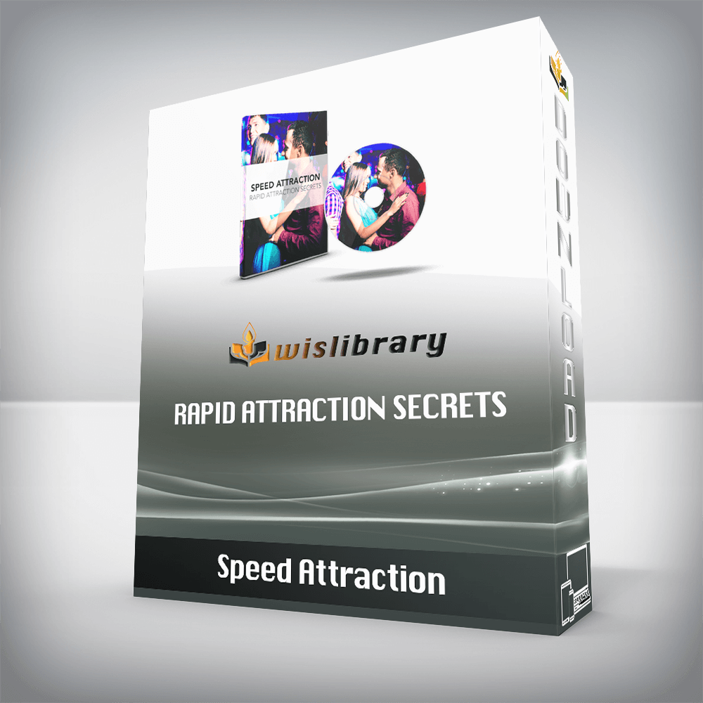 Speed Attraction – Rapid Attraction Secrets