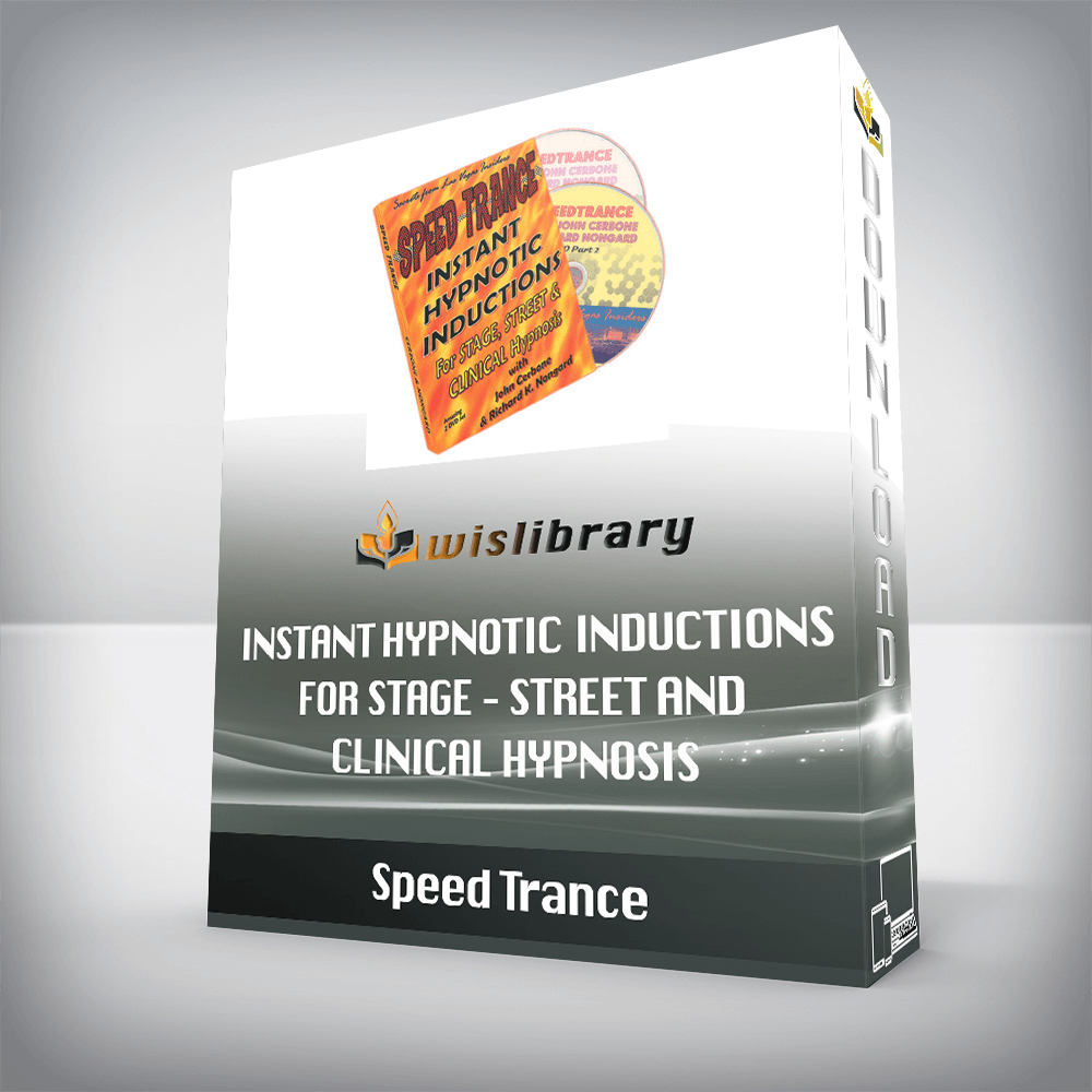 Speed Trance – Instant Hypnotic Inductions for Stage – Street and Clinical Hypnosis