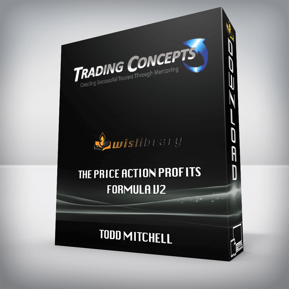 Todd Mitchell – The Price Action Profits Formula V2