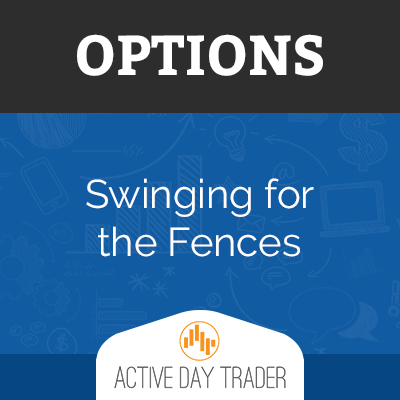 Activedaytrader – Swinging For The Fences