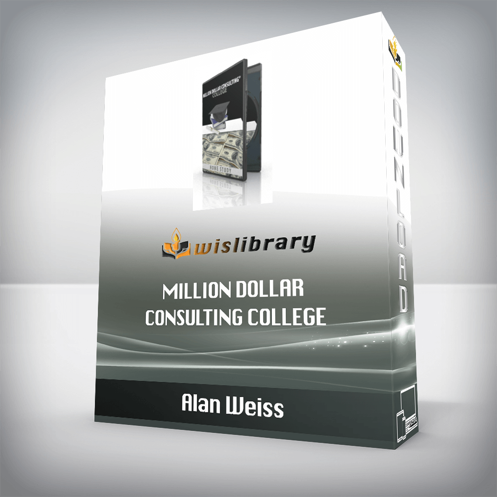 Alan Weiss – Million Dollar Consulting College