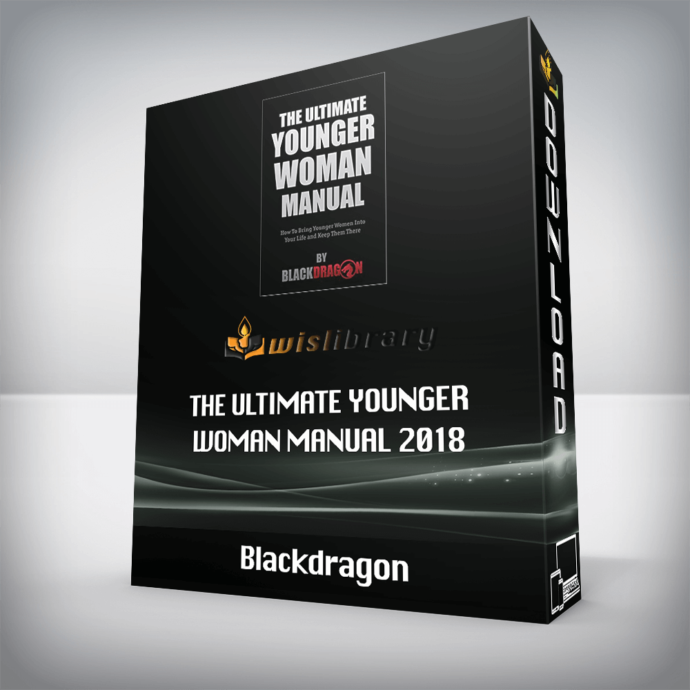 Blackdragon - The Ultimate Younger Woman Manual 2018