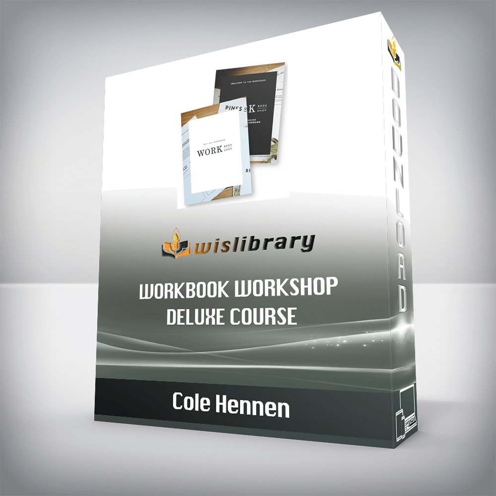 Cole Hennen – Workbook Workshop Deluxe Course