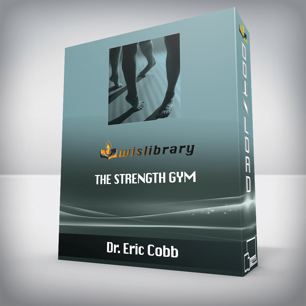 Dr. Eric Cobb - The Strength Gym