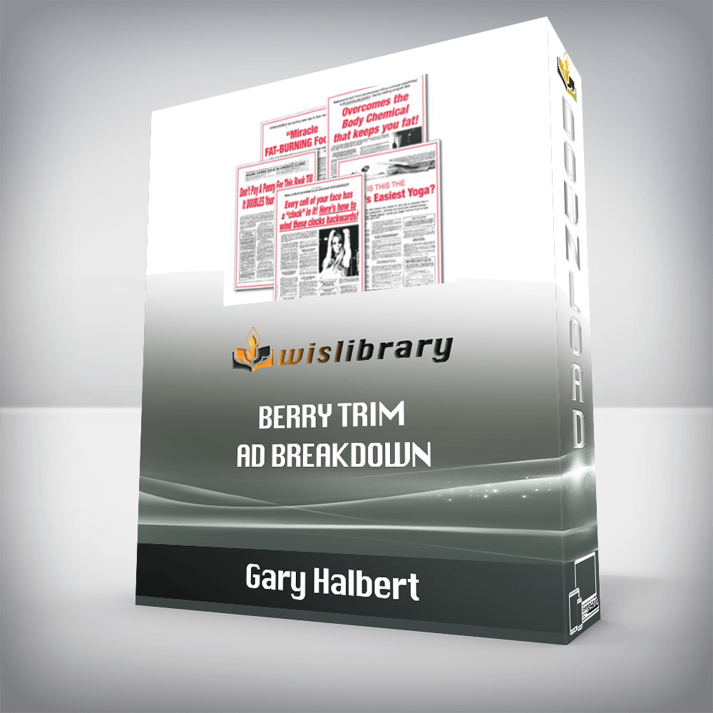 Gary Halbert – Berry Trim Ad Breakdown