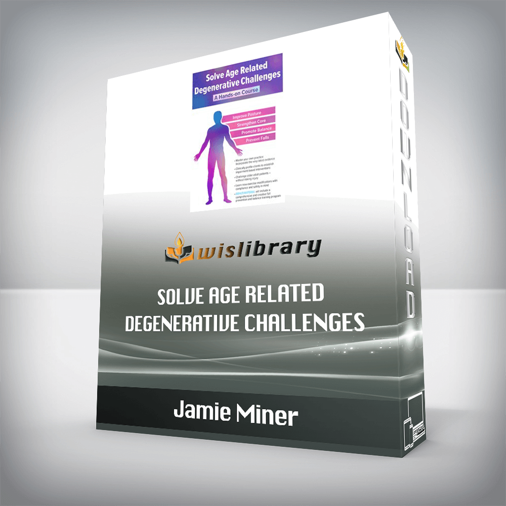 Jamie Miner - Solve Age Related Degenerative Challenges