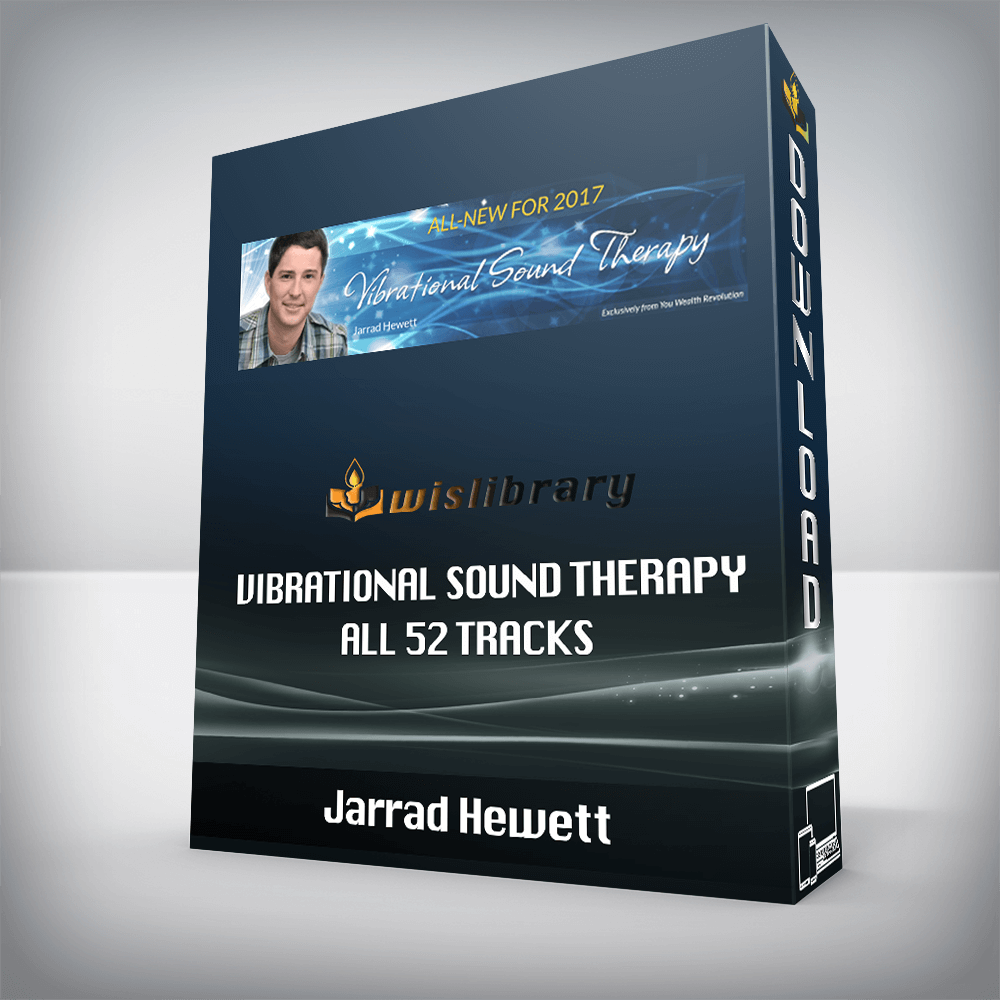 Jarrad Hewett – Vibrational Sound Therapy – All 52 Tracks