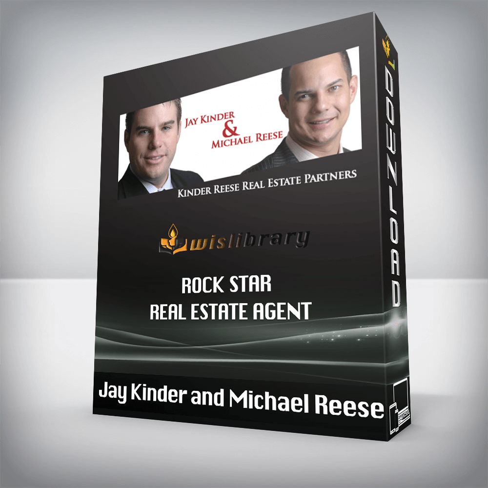 Jay Kinder and Michael Reese – Rock Star Real Estate Agent