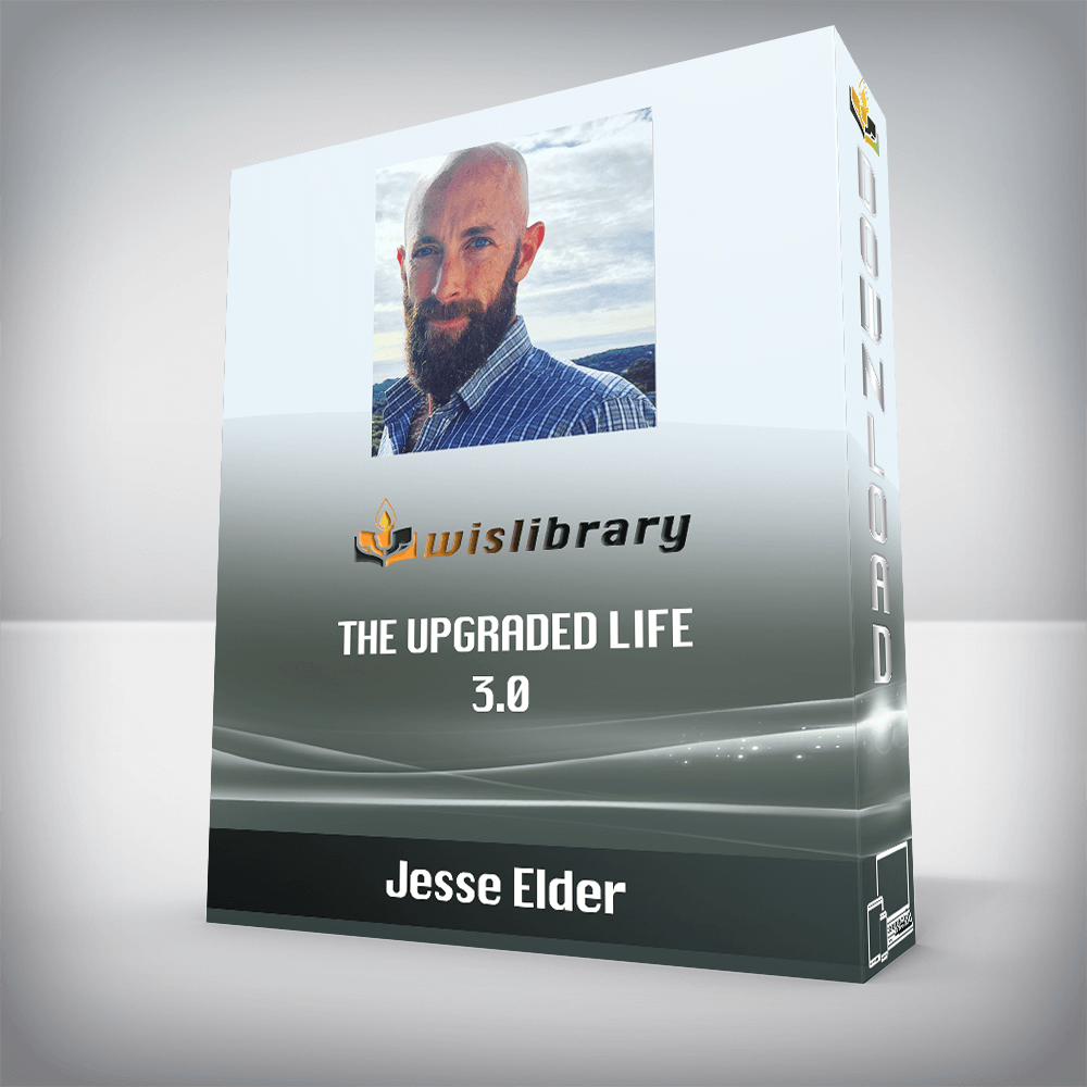 Jesse Elder – The Upgraded Life 3.0