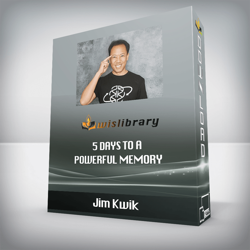 Jim Kwik - 5 Days To A Powerful Memory