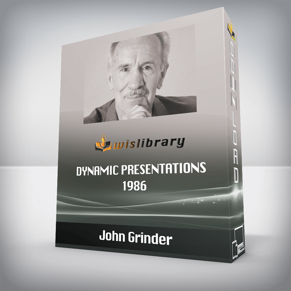 John Grinder – Dynamic Presentations 1986