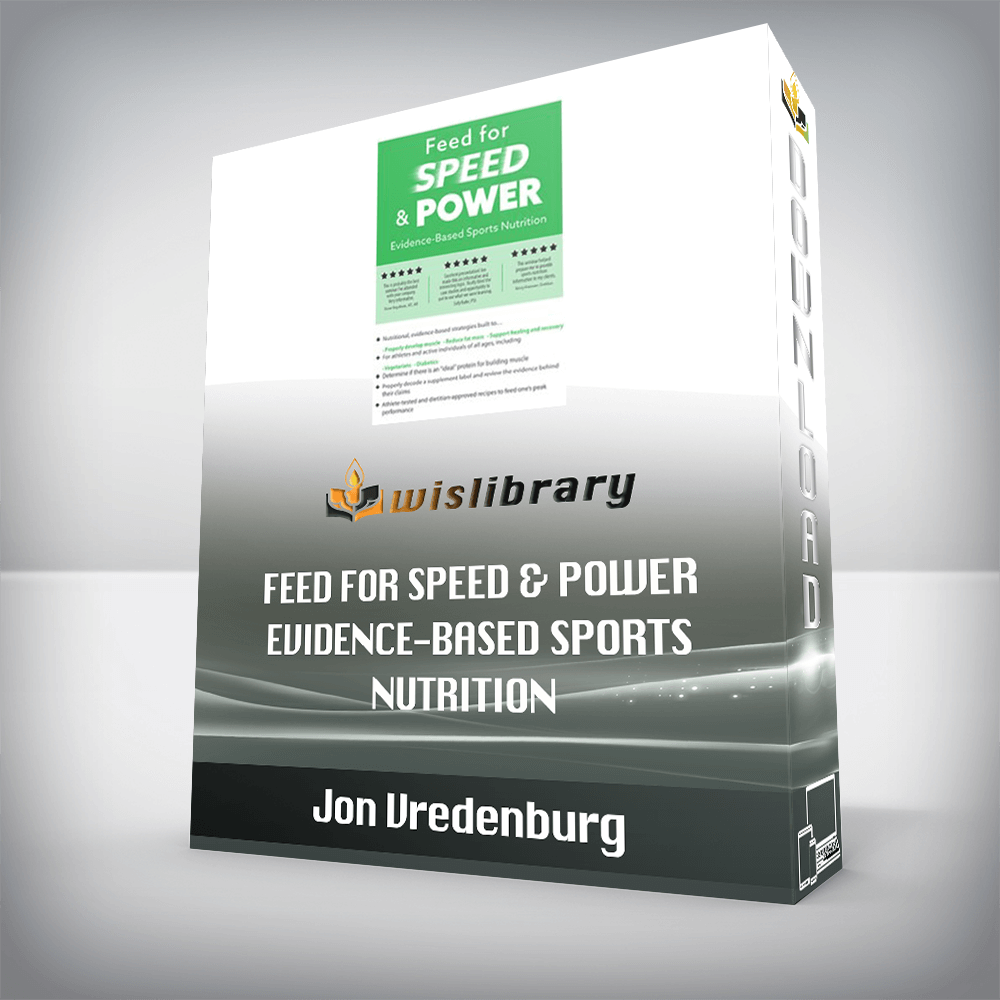 Jon Vredenburg - Feed for Speed & Power - Evidence-Based Sports Nutrition