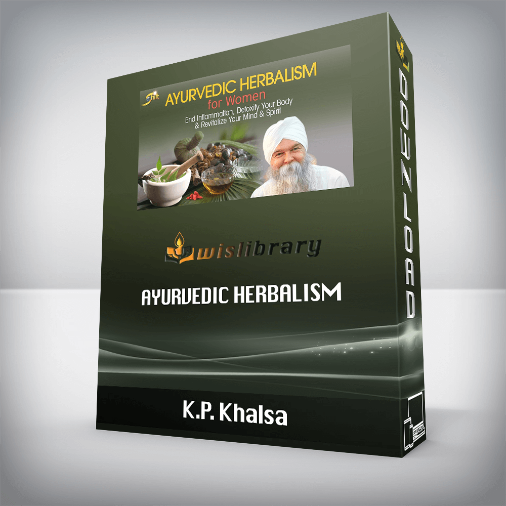 K.P. Khalsa - Ayurvedic Herbalism