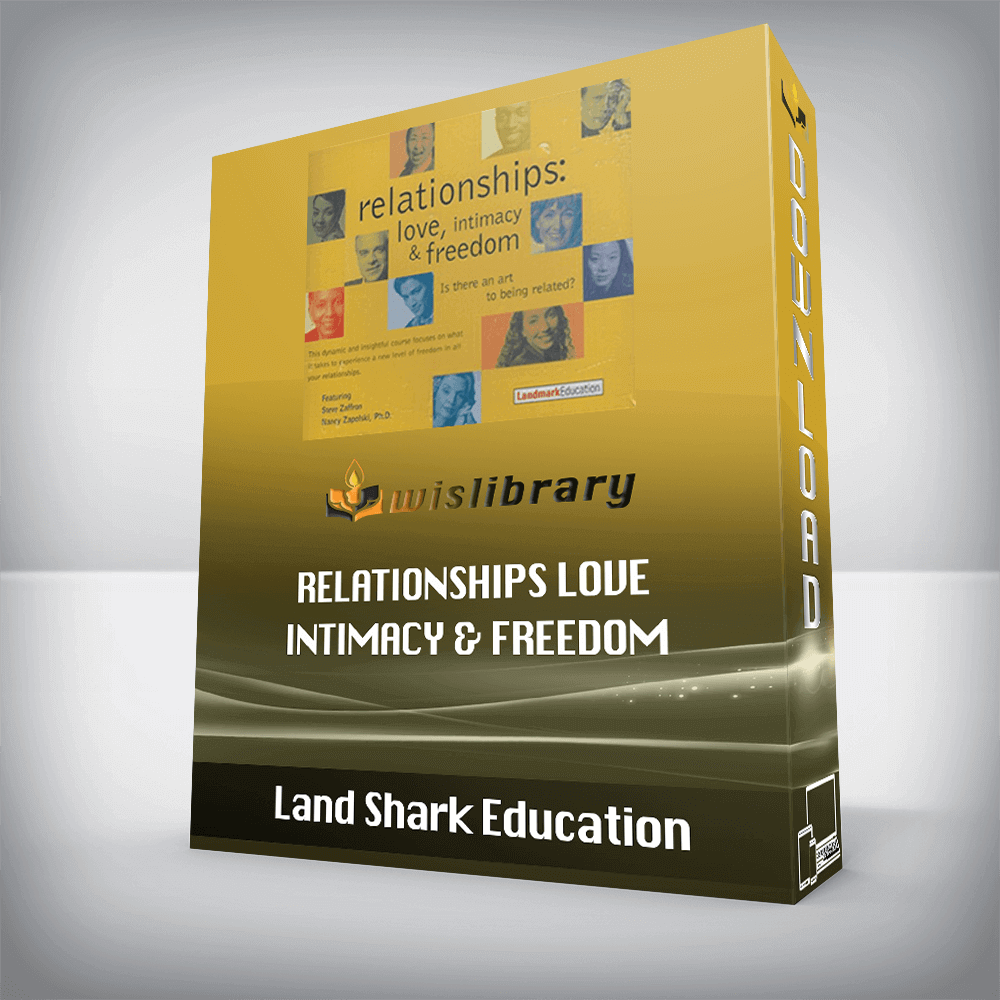 Landmark Education – Relationships Love - Intimacy & Freedom