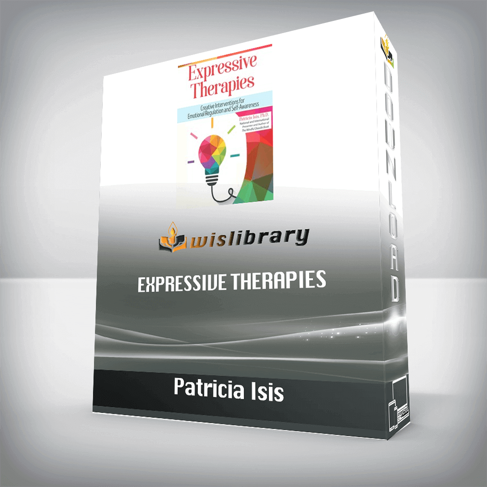 Patricia Isis – Expressive Therapies – Creative Interventions for Emotional Regulation and Self-Awareness