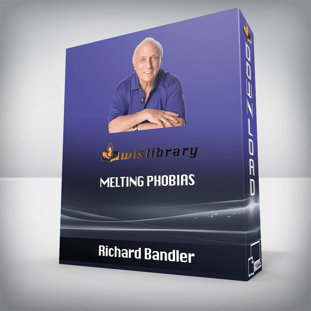 Richard Bandler - Melting Phobias