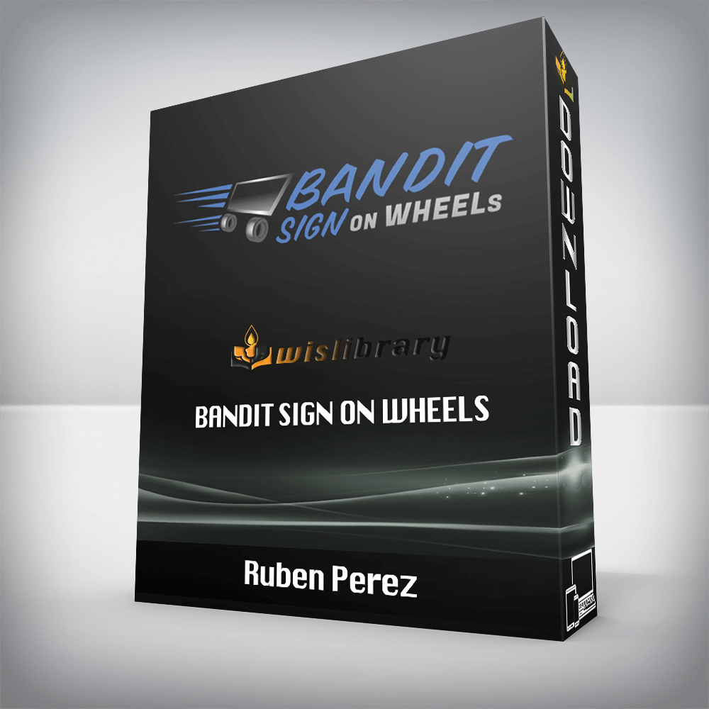 Ruben Perez – Bandit Sign on Wheels