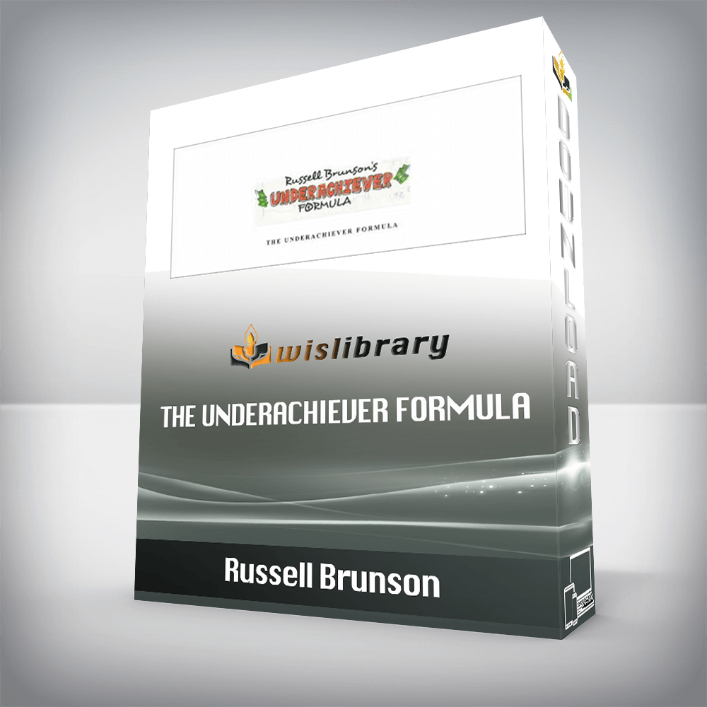 Russell Brunson - The Underachiever Formula