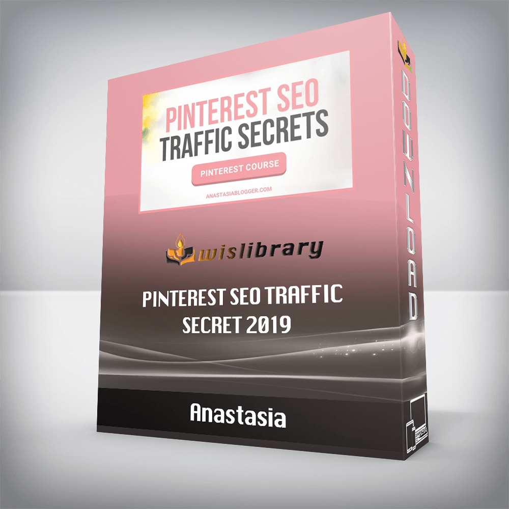 Anastasia – Pinterest SEO Traffic Secret 2019