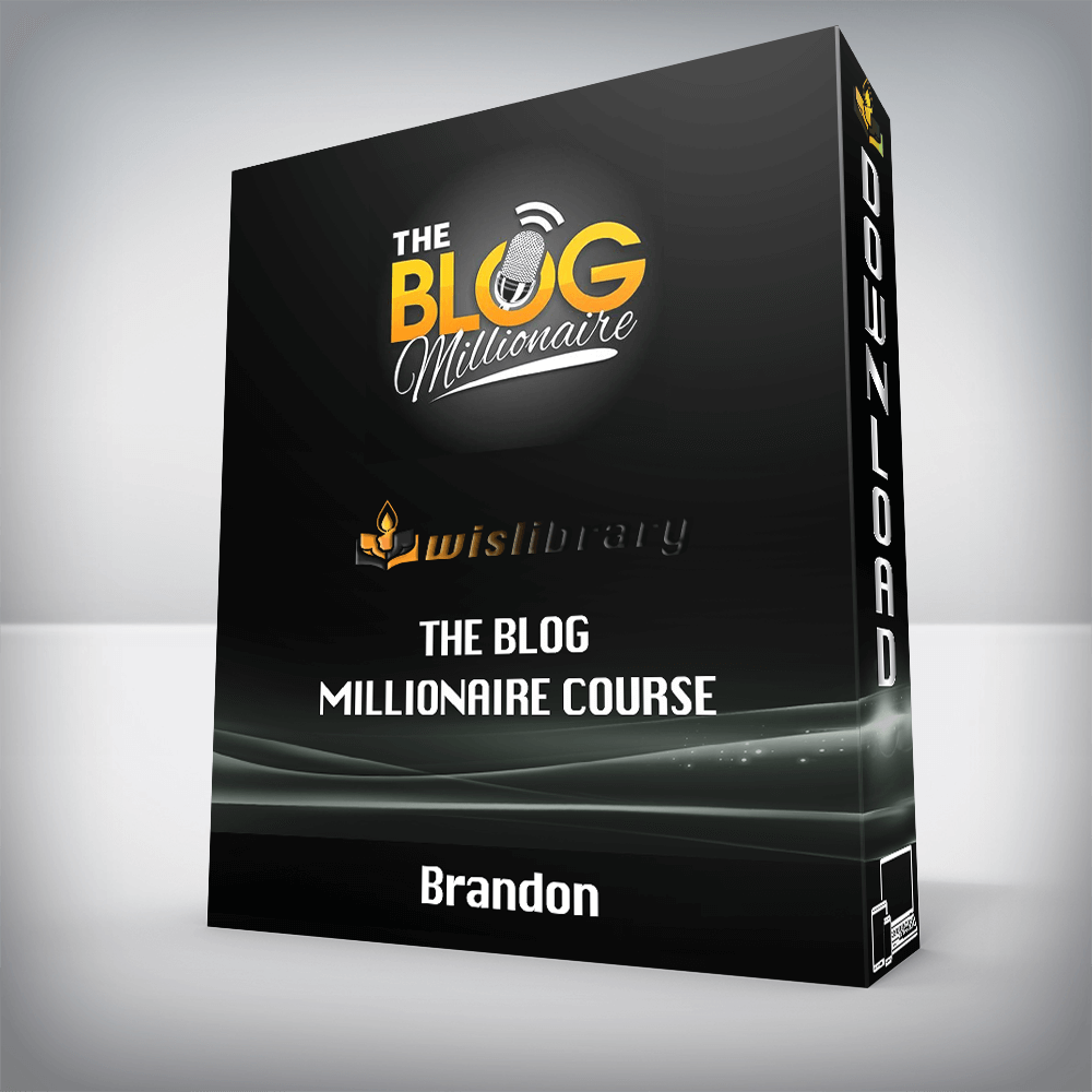 Brandon – The Blog Millionaire Course