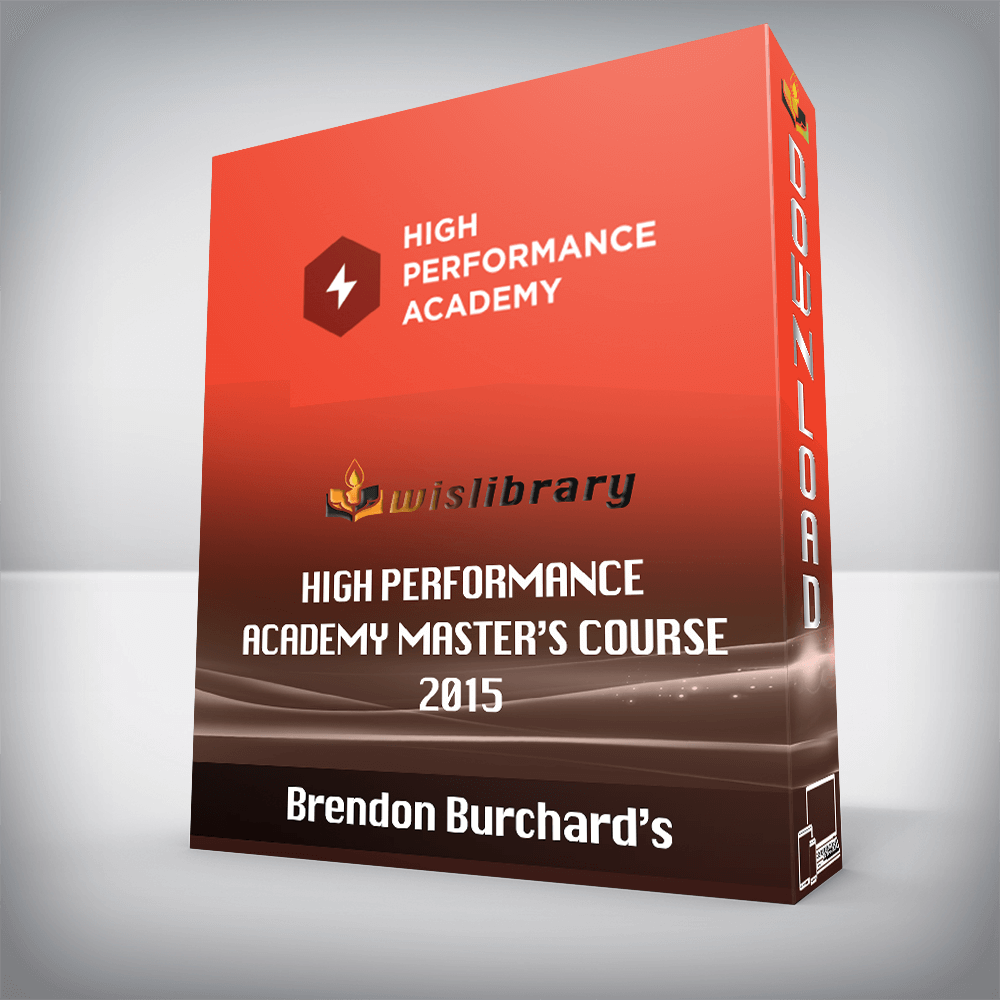 Brendon Burchard’s – High Performance Academy Master’s Course 2015