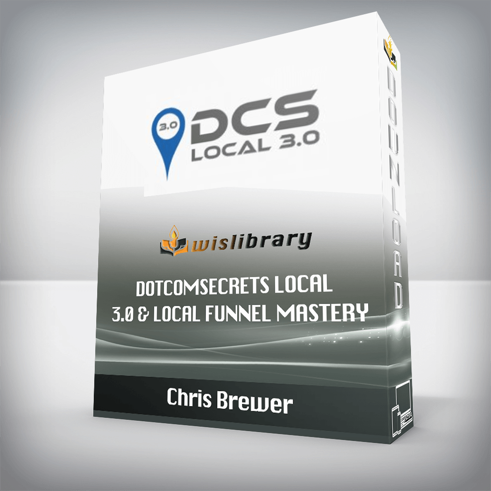 Chris Brewer – DotComSecrets Local 3.0 & Local Funnel Mastery