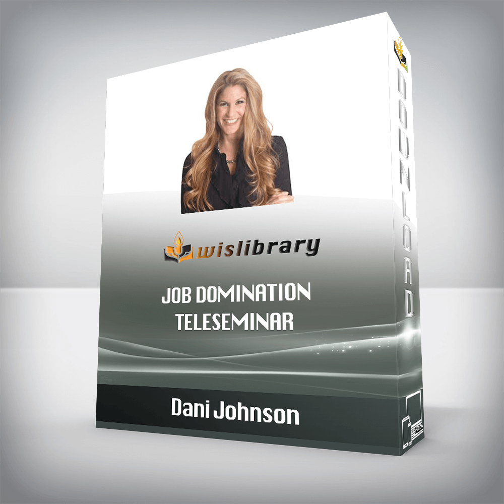 Dani Johnson – Job Domination Teleseminar