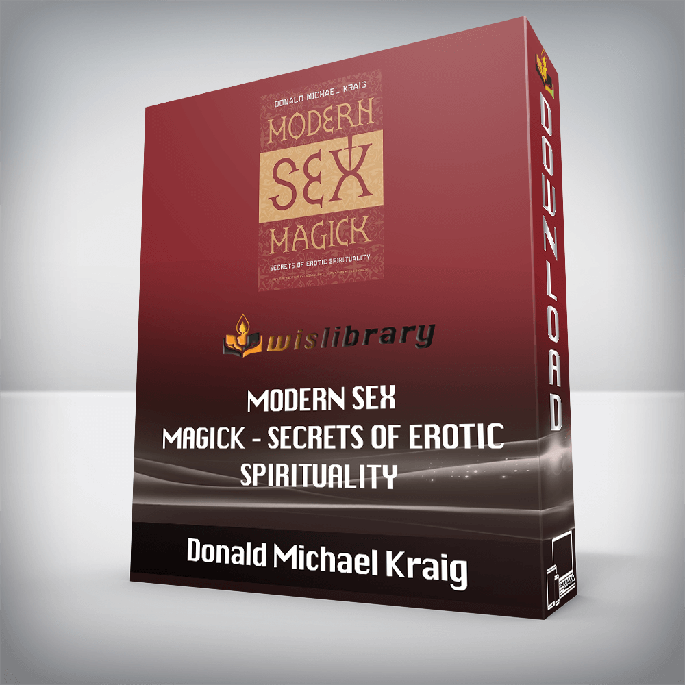 Donald Michael Kraig – Modern Sex Magick – Secrets of Erotic Spirituality