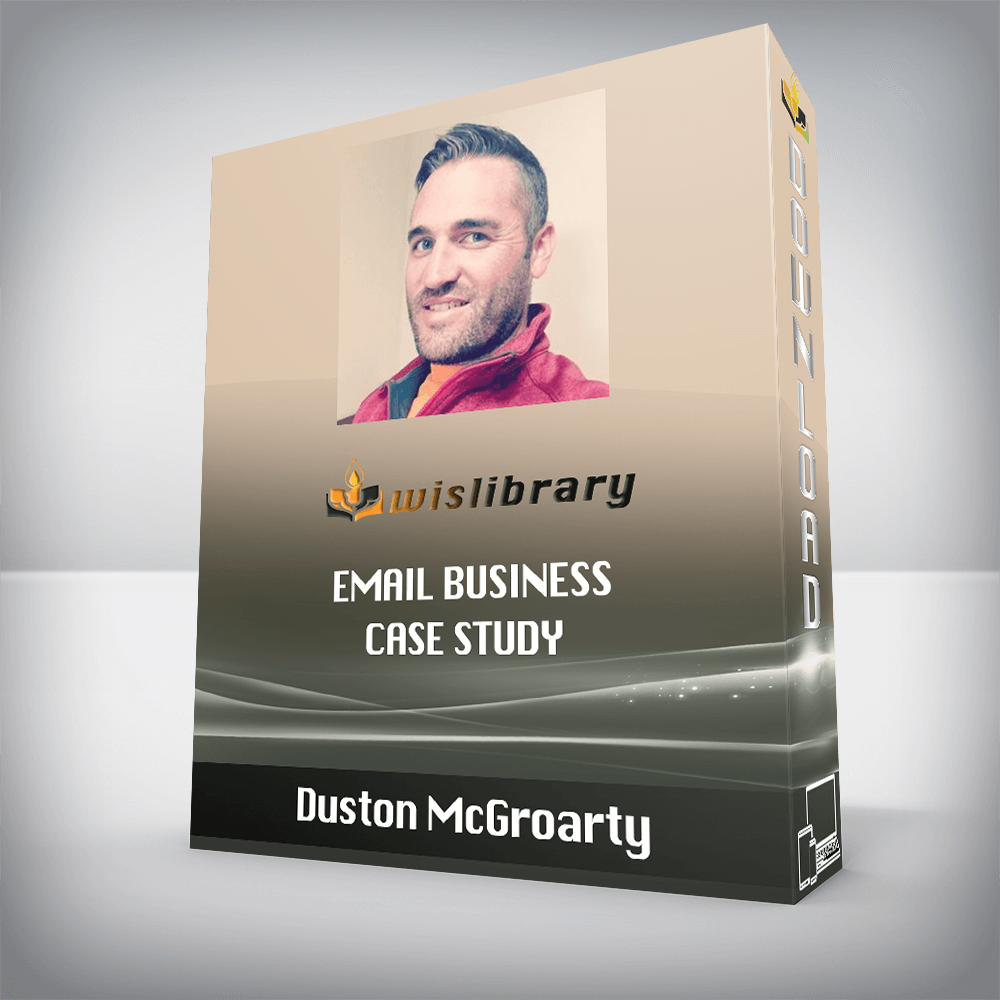 Duston McGroarty – Email Business Case Study