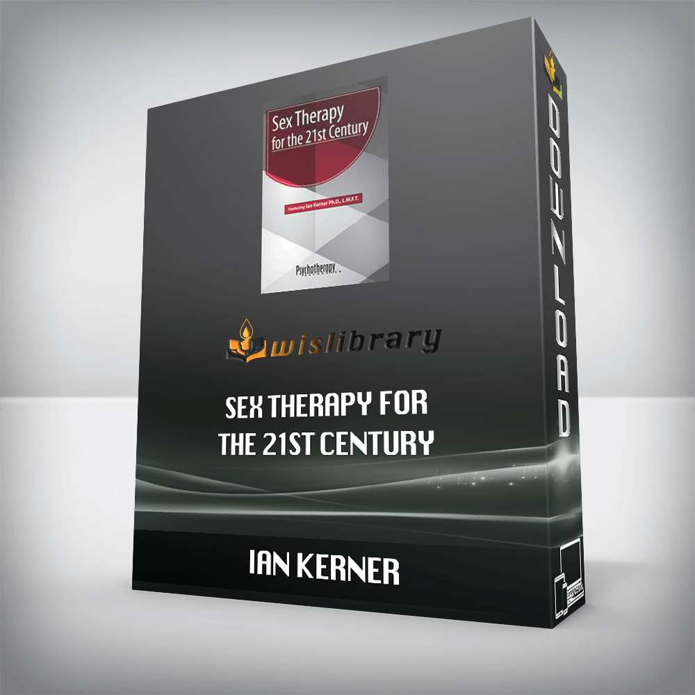 IAN KERNER – Sex Therapy for the 21st Century