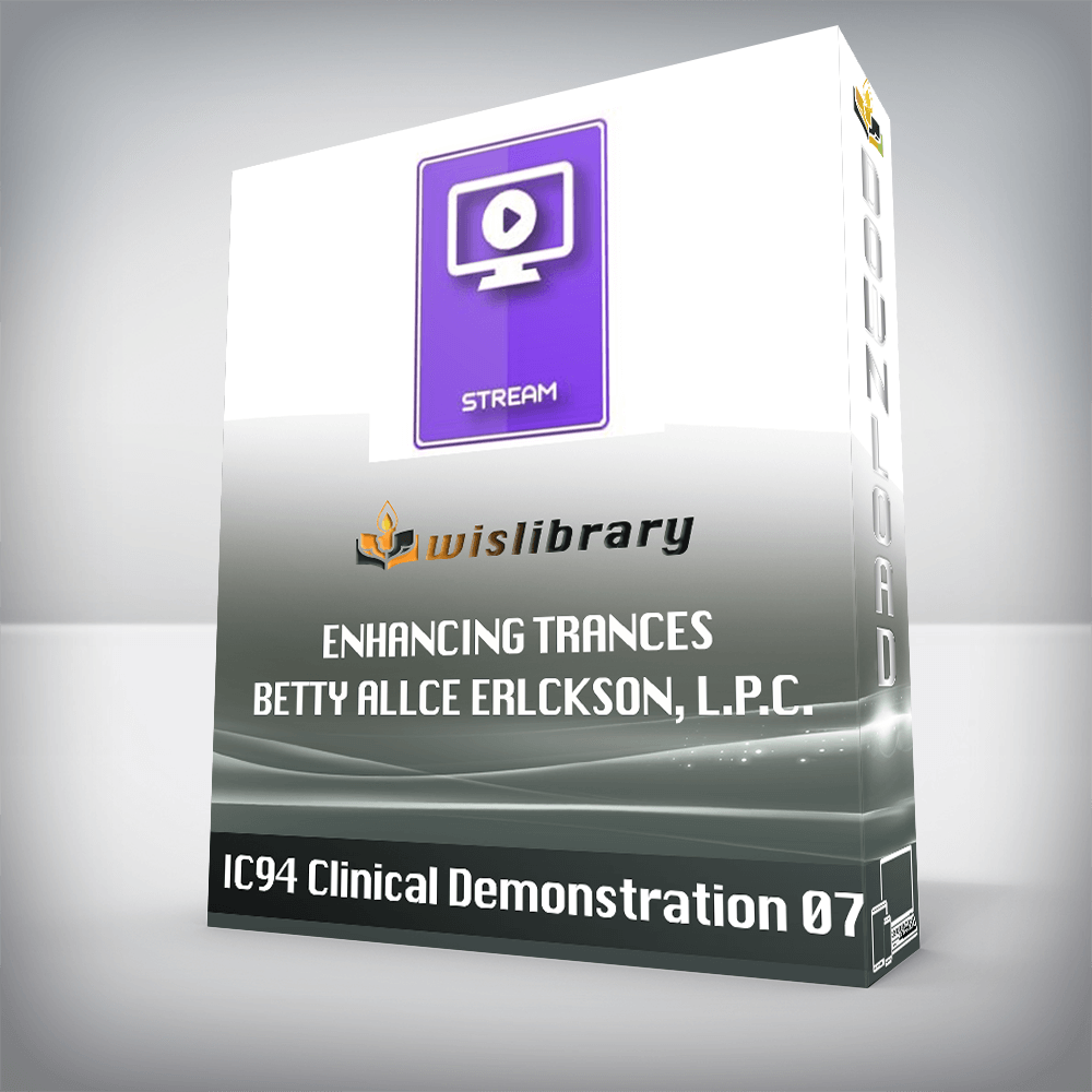 IC94 Clinical Demonstration 07 - ENHANCING TRANCES - Betty Allce Erlckson, L.P.C.