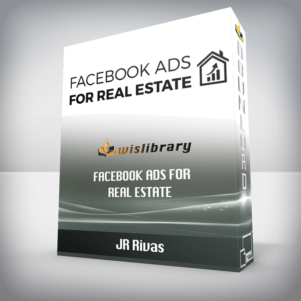 JR Rivas – Facebook Ads For Real Estate