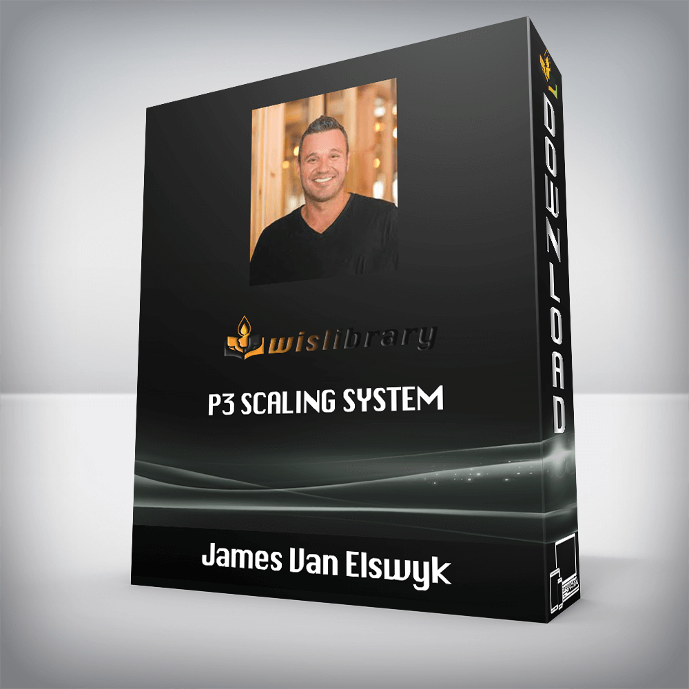 James Van Elswyk – P3 Scaling System