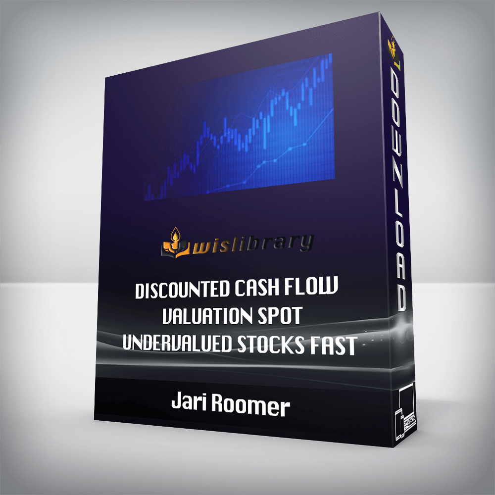 Jari Roomer – Discounted Cash Flow Valuation Spot Undervalued Stocks Fast