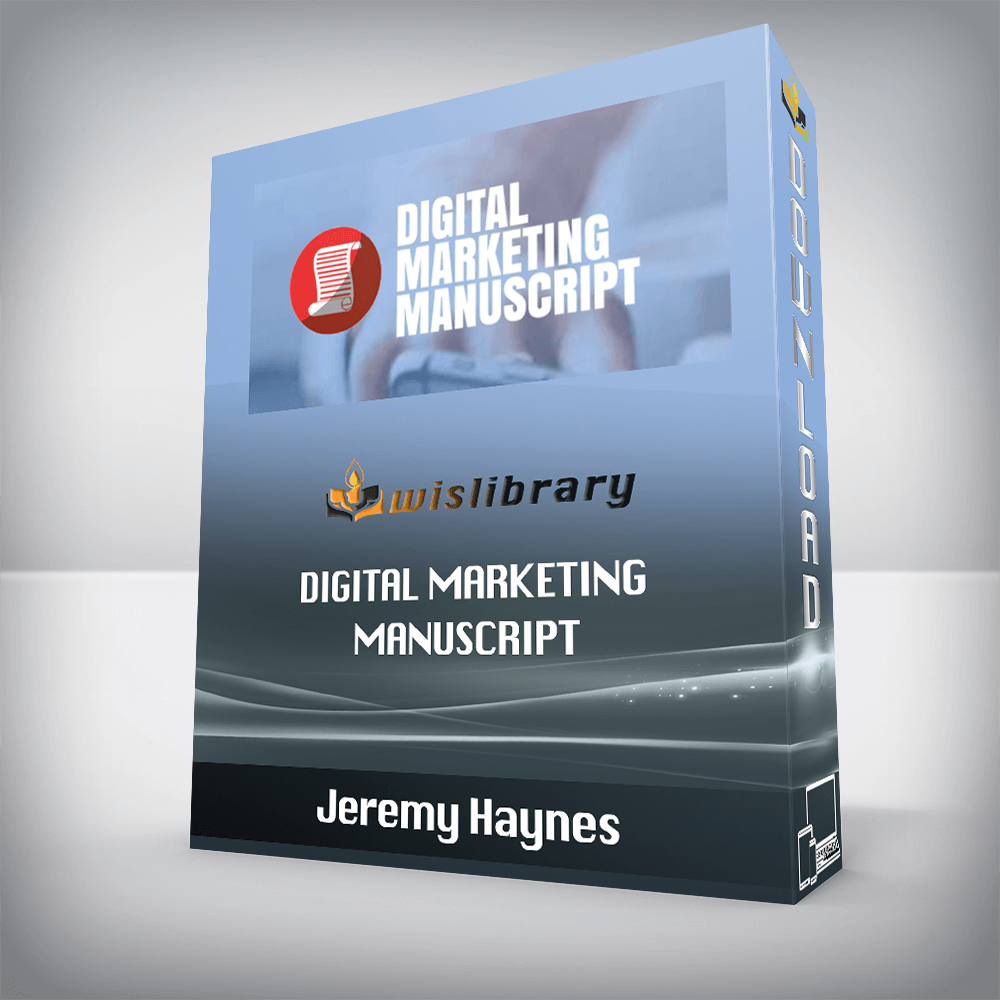 Jeremy Haynes – Digital Marketing Manuscript