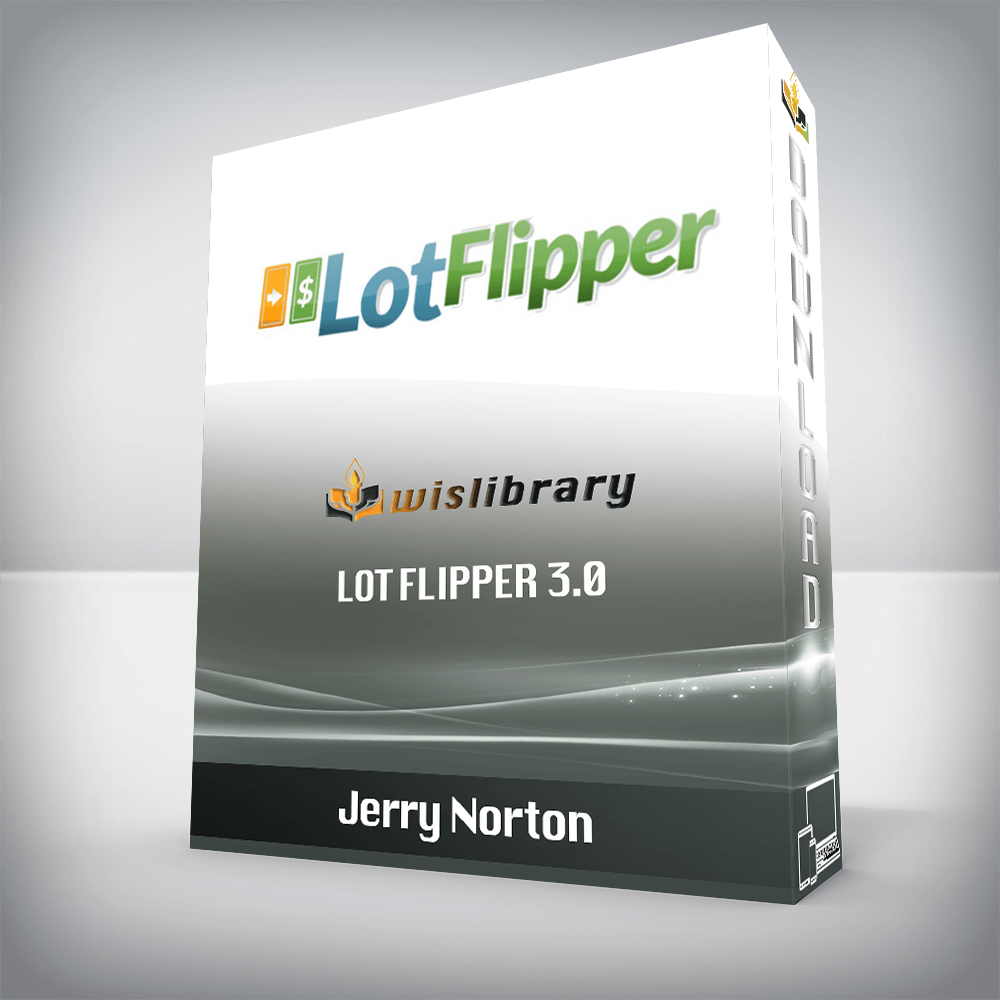 Jerry Norton – Lot Flipper 3.0