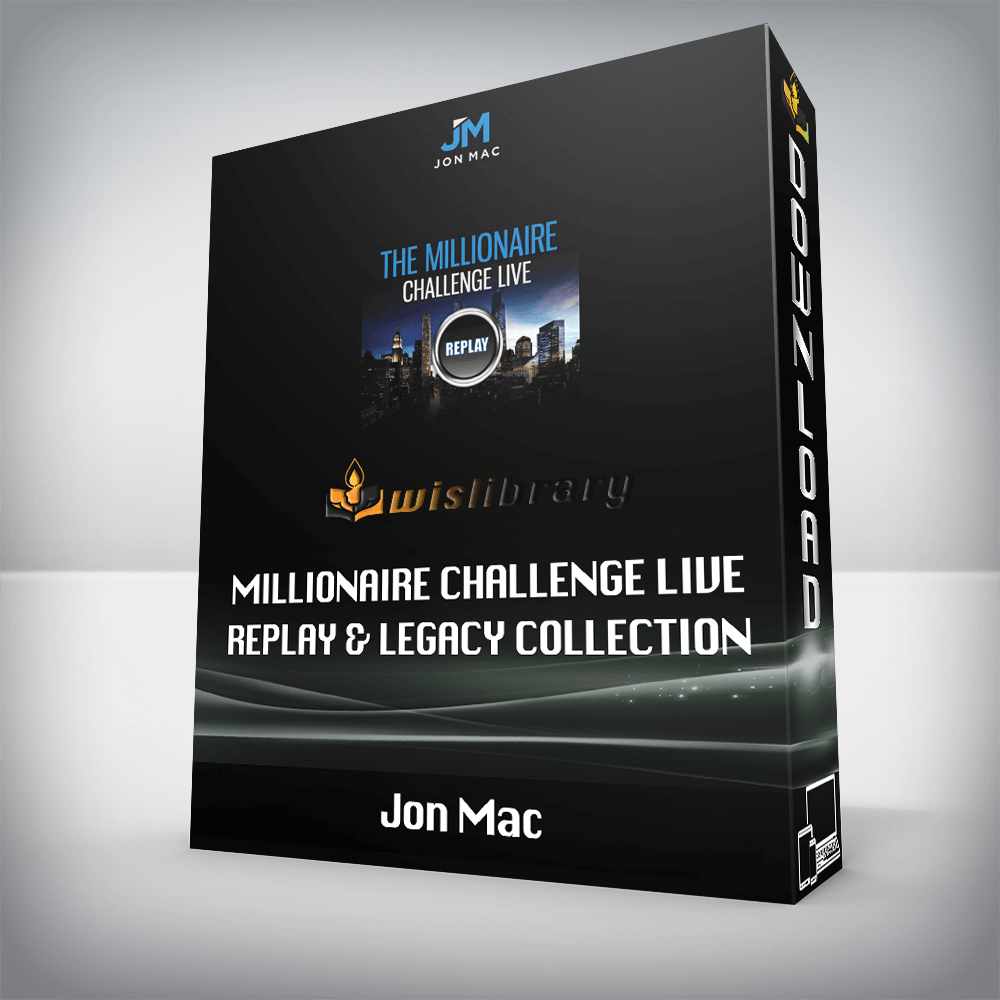 Jon Mac – Millionaire Challenge LIVE Replay & Legacy Collection