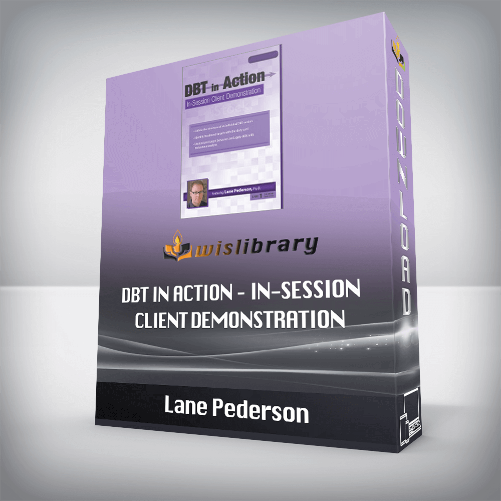Lane Pederson – DBT in Action – In-Session Client Demonstration