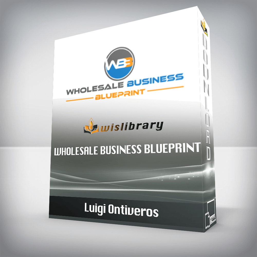 Luigi Ontiveros – Wholesale Business Blueprint