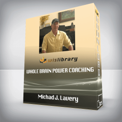 Michad J. Lavery – Whole Brain Power Coaching