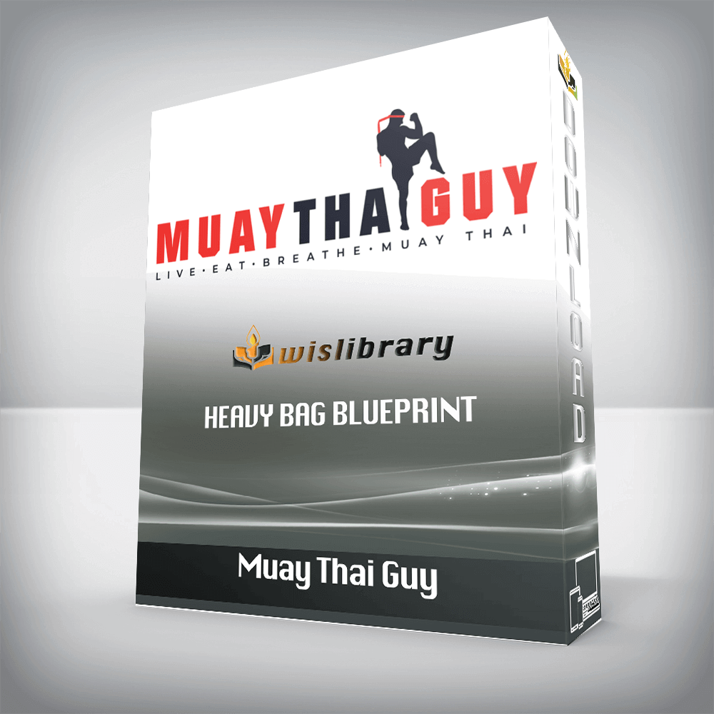 Muay Thai Guy – Heavy bag Blueprint