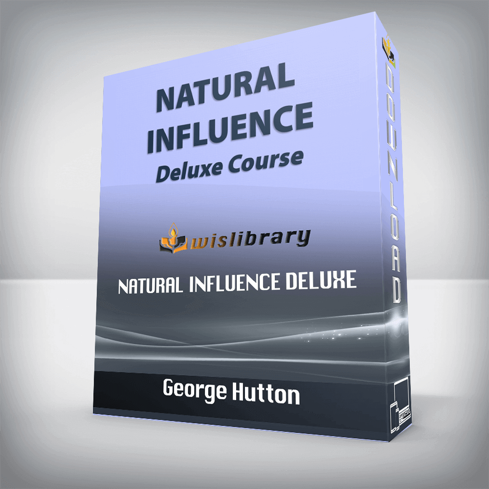 Natural Influence deluxe – George Hutton